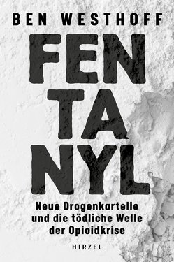 Fentanyl von Gravert,  Astrid, Westhoff,  Ben