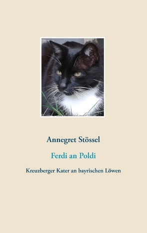 Ferdi an Poldi von Stössel,  Annegret