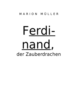 Ferdinand, der Zauberdrache und Kindergeschichten von Müller,  Marion