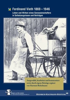 Ferdinand Vieth 1869 – 1946 von Bickelmann,  Hartmut, Heinrich-Kaufmann-Stiftung