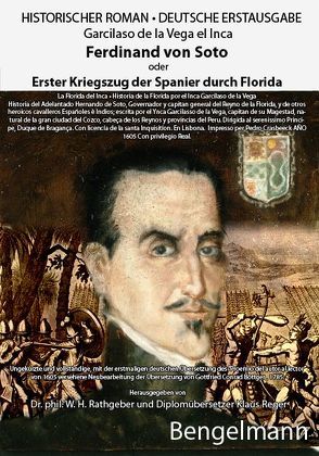 Ferdinand von Soto oder Erster Kriegszug der Spanier durch Florida. Bibliophile Geschenkausgabe mit Reproduktionen ganzseitiger Kupferstiche aus dem 18. Jahrhundert. von Bonvicini,  Valentino, Böttger,  Gottfried Conrad, Brunelli,  Giordano Cayetano, Rathgeber,  Walter, Reger,  Klaus, Scholz,  Barbara, Vega el Inca,  Garcilaso de la