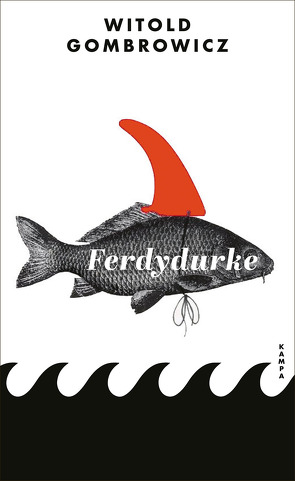 Ferdydurke von Fieguth,  Rolf, Gombrowicz,  Witold, Sontag,  Susan