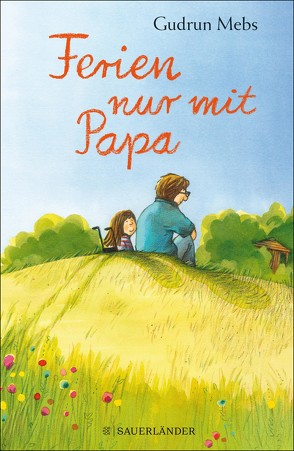 Ferien nur mit Papa von Mebs,  Gudrun, Westphal,  Catharina