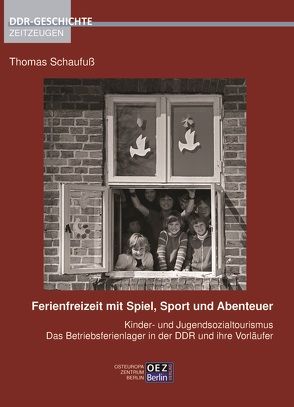 Ferienfreizeit mit Spiel, Sport und Abenteuer von Schaufuß,  Thomas