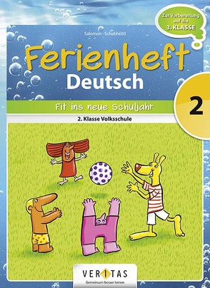Ferienheft Deutsch 2. Klasse Volksschule von Salomon,  Catherine, Schabhüttl,  Jutta