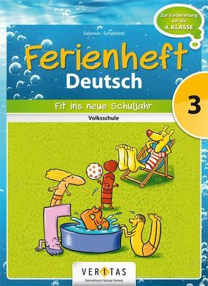 Ferienheft Deutsch 3. Klasse Volksschule von Salomon,  Catherine, Schabhüttl,  Jutta