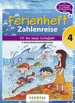 Ferienheft Zahlenreise 4. Klasse Volksschule von Salomon,  Catherine, Schabhüttl,  Jutta