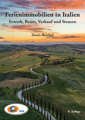 Ferienimmobilien in Italien – Erwerb, Besitz, Verkauf und Steuern von Reichel,  Doris