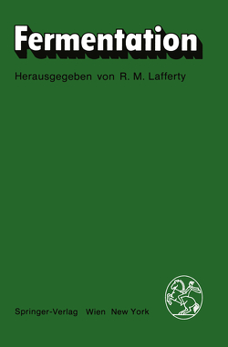 Fermentation von Lafferty,  R.M.