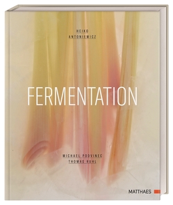 Fermentation von Antoniewicz,  Heiko, Ruhl,  Thomas