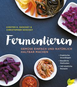 Fermentieren von Shockey,  Christopher, Shockey,  Kirsten K.