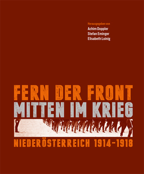 Fern der Front – mitten im Krieg von Doppler,  Achim, Eminger,  Stefan, Loinig,  Elisabeth