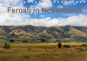 Fernab in Neuseeland (Tischkalender 2018 DIN A5 quer) von Haberstock,  Matthias