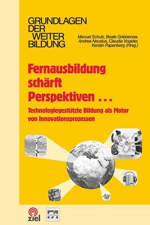 Fernausbildung schärft Perspektiven… von Griebenow,  Beate, Neusius,  Andrea, Papenberg,  Kerstin, Schulz,  Manuel, Vogeler,  Claudia