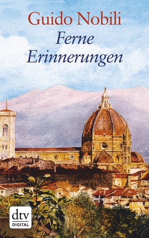 Ferne Erinnerungen von Gerlach,  Günther, Nobili,  Guido