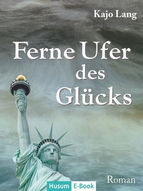 Ferne Ufer des Glücks von Lang,  Kajo