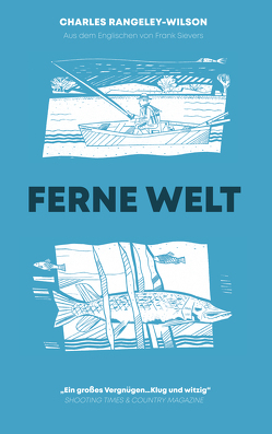 Ferne Welt von Rangeley-Wilson,  Charles, Sievers,  Frank