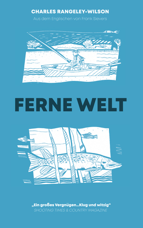 Ferne Welt von Rangeley-Wilson,  Charles, Sievers,  Frank