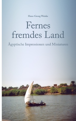 Fernes fremdes Land von Weiske,  Hans-Georg