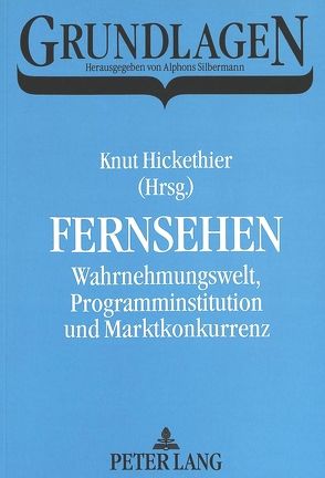 Fernsehen von Hickethier,  Knut