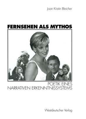 Fernsehen als Mythos von Bleicher,  Joan-Kristin