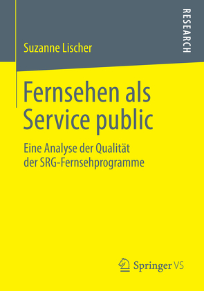 Fernsehen als Service public von Lischer,  Suzanne