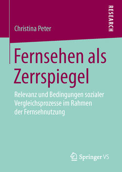 Fernsehen als Zerrspiegel von Peter,  Christina