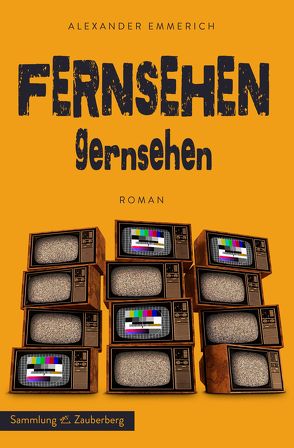 Fernsehen Gernsehen von Emmerich,  Alexander