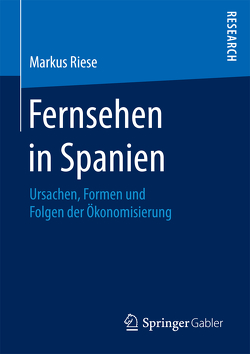 Fernsehen in Spanien von Riese,  Markus