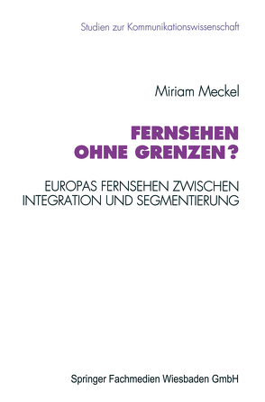 Fernsehen ohne Grenzen? von Meckel,  Miriam