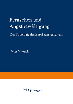 Fernsehen und Angstbewältigung von Vitouch,  Peter