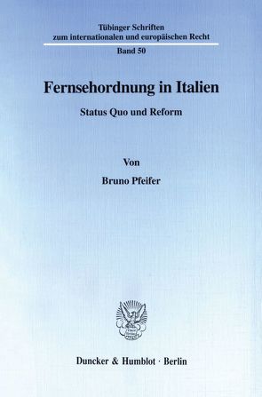 Fernsehordnung in Italien. von Pfeifer,  Bruno