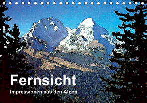 Fernsicht – Impressionen aus den Alpen (Tischkalender 2021 DIN A5 quer) von Küster,  Friederike