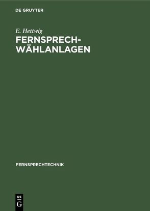 Fernsprech-Wählanlagen von Hettwig,  E.