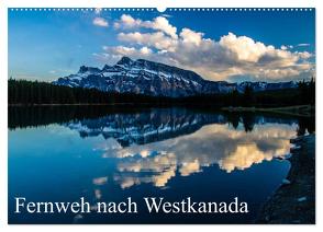 Fernweh nach Westkanada (Wandkalender 2024 DIN A2 quer), CALVENDO Monatskalender von Grieshober,  Andy