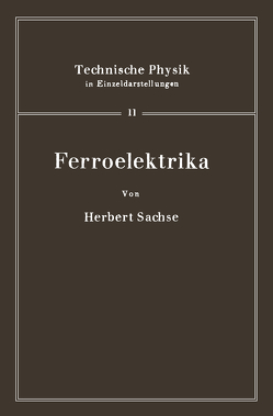 Ferroelektrika von Sachse,  H.