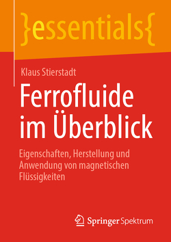 Ferrofluide im Überblick von Stierstadt,  Klaus