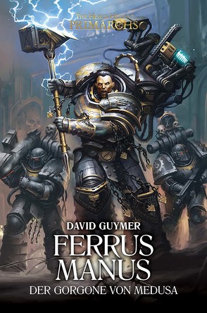 Ferrus Manus – Der Gorgone von Medusa von Guymer,  David, Hummel,  Ralph