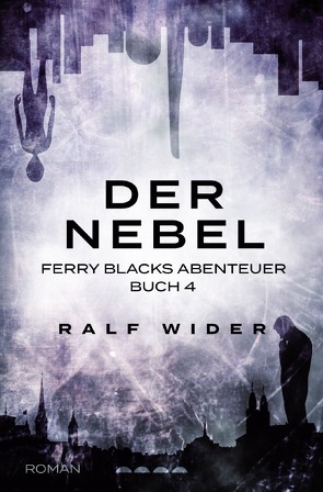 Ferry Blacks Abenteuer / Der Nebel von Wider,  Ralf