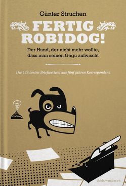 Fertig Robidog! von Carrera,  Flavio, Jerzovskaja,  -, Struchen,  Günter