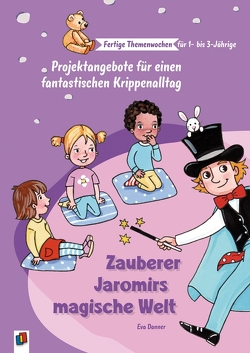 Zauberer Jaromirs magische Welt von Danner,  Eva