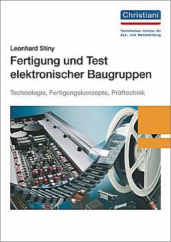 Fertigung und Test elektronischer Baugruppen