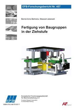 Fertigung von Baugruppen in der Ziehstufe von Behrens,  Bernd-Arno, Jalanesh,  Masood