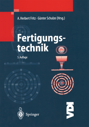 Fertigungstechnik von Fritz,  A. Herbert, Schulze,  G.