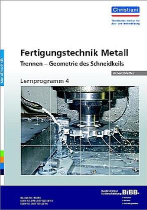 Fertigungstechnik Metall – Trennen – Geometrie des Schneidkeils von Hartmann,  Manfred