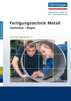 Fertigungstechnik Metall – Umformen – Biegen von Hartmann,  Manfred