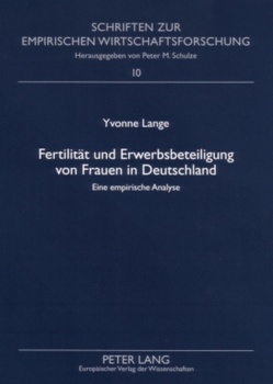 Fertilität und Erwerbsbeteiligung von Frauen in Deutschland von Lange,  Yvonne