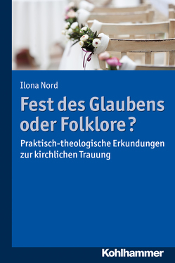 Fest des Glaubens oder Folklore? von Nord,  Ilona