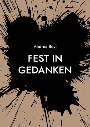 Fest in Gedanken von Beyl,  Andrea