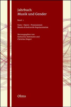 Feste – Opern – Prozessionen von Hottmann,  Katharina, Siegert,  Christine